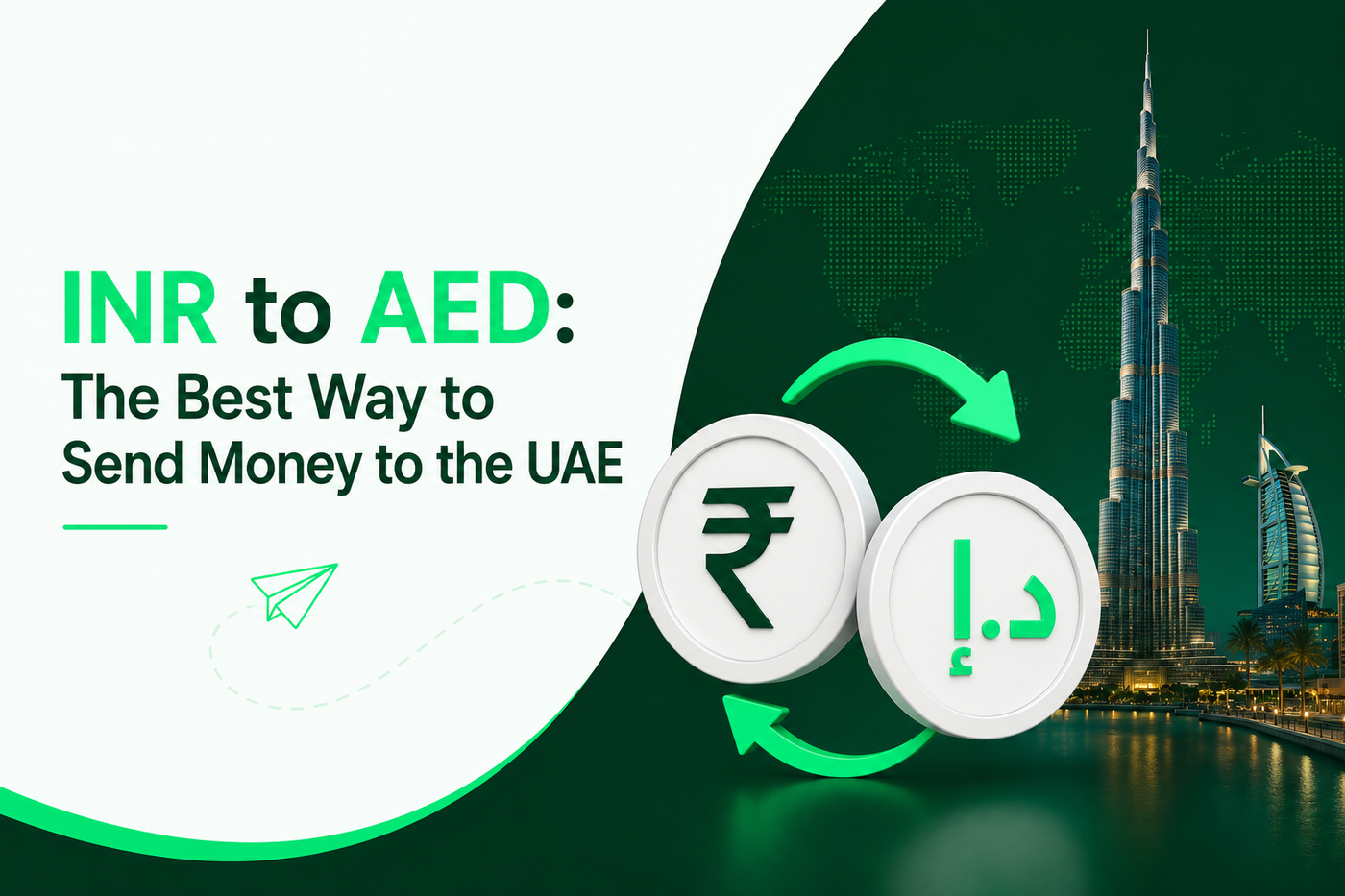 INR to AED: The Best Way to Send Money to the UAE