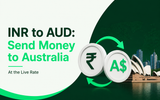 INR to AUD: How to Send Money to Australia at the Live Rate